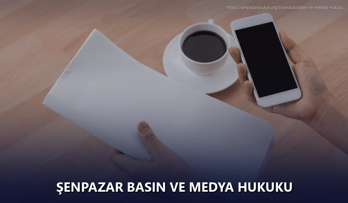 Şenpazar Basın ve Medya Hukuku