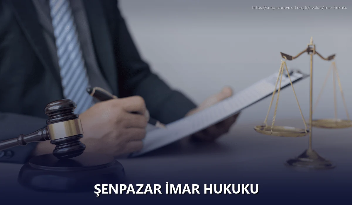 Şenpazar İmar Hukuku