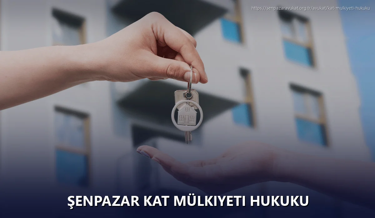 Şenpazar Kat Mülkiyeti Hukuku